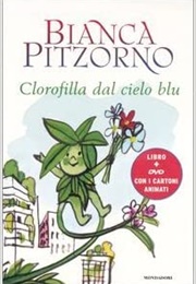 Clorofilla Dal Cielo Blu (Bianca Pitzorno)