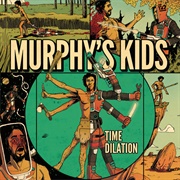 Murphy's Kids - Time Dilation