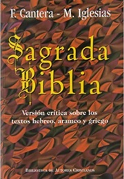 Sagrada Biblia: Versión Crítica Sobre Los Textos Hebreo, Arameo Y Griego (Francisco Cantera Y Manuel Iglesias)