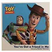You&#39;ve Got a Friend in Me - &quot;Toy Story Franchise&quot;