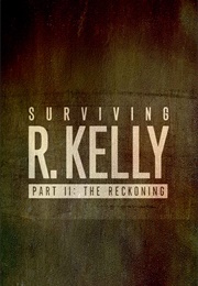 Surviving R. Kelly Part II: The Reckoning (2020)