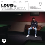 Back to You (Feat. Bebe Rexha) by Louis Tomlinson