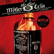 The Dirt: Confessions of the World's Most Notorious Rock Band