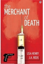 The Merchant of Death (Lisa Henry, J.A. Rock)