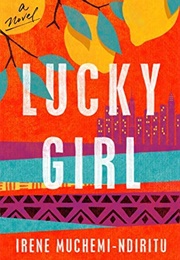 Lucky Girl (Irene Muchemi-Ndiritu)