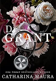 Dr. Grant (Catharina Maura)