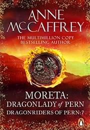 Moreta: Dragonlady of Pern (Anne McCaffrey)