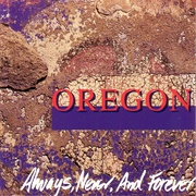 Oregon - Always, Never, and Forever