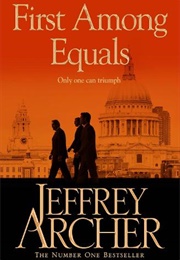 First Among Equals (Jeffrey Archer)