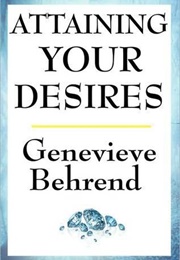 Attaining Your Desires (Geneviève Behrend)