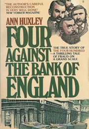 Four Against the Bank of England (Ann Huxley)
