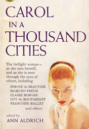 Carol in a Thousand Cities (Ann Aldrich)