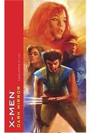 X-Men: Dark Mirror (Marjorie Liu)