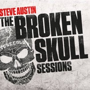 Steve Austin: The Broken Skull Sessions