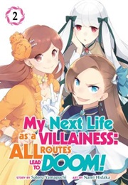 My Next Life as a Villainess: All Routes Lead to Doom! Vol. 2 (Satoru Yamaguchi)