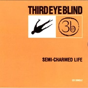 &#39;Semi-Charmed Life&#39; - Third Eye Blind