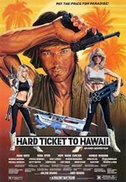 Hard Ticket to Hawaii (1987)