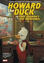 Howard the Duck by Zdarsky & Quinones Omnibus (Chip Zdarsky, Chris Hastings, Ryan North)