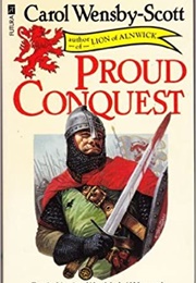 Proud Conquest (Carol Wensby-Scott)