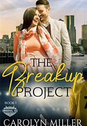The Breakup Project  (Original Six Hockey Romance Series, Book 1) (Carolyn Miller)