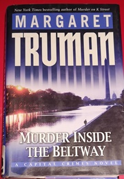 Murder Inside the Beltway (Margaret Truman)