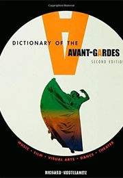 A Dictionary of the Avant-Gardes (Richard Kostelanetz)