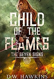 Child of the Flames (D.W. Hawkins)