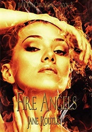 Fire Angels (Jane Routley)