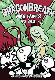 When Fairies Go Bad (Ursula Vernon)