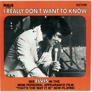 I Really Don&#39;t Want to Know - Elvis Presley