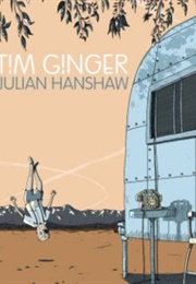 Tim Ginger (Julian Hanshaw)
