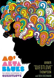 Mo' Meta Blues (Ahmir "Questlove" Thompson)
