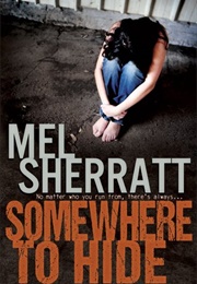Somewhere to Hide (Mel Sherratt)