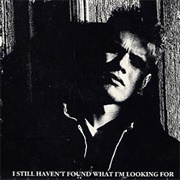 &quot;I Still Haven&#39;t Found What I&#39;m Looking For&quot; – U2