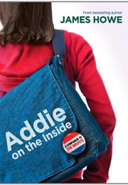 Addie on the Inside (James Howe)