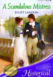 A Scandalous Mistress (Juliet Landon)