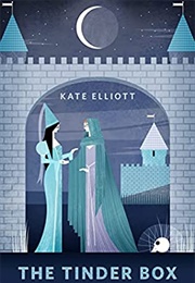 The Tinder Box (Kate Elliott)