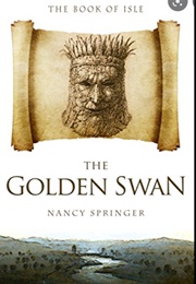 The Golden Swan (Nancy Springer)