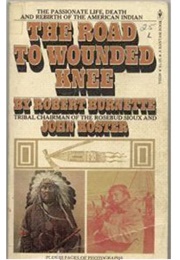 The Road to Wounded Knee (Robert Burnette and John Koster)