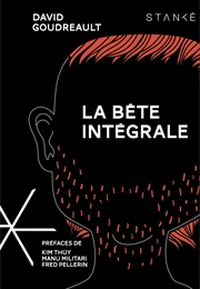 La Bête Intégrale (David Goudreault)