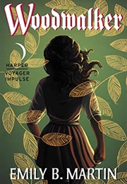 Woodwalker (Emily B Martin)