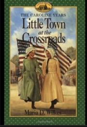 Little Town at the Crossroads (Maria D Wilkes)