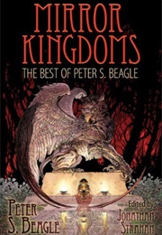 Mirror Kingdoms (Peter S. Beagle)