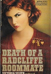 Death of a Radcliffe Roommate (Victoria Silver)