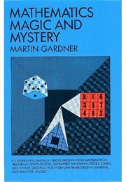 Mathematics, Magic and Mystery (Martin Gardner)