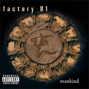 Factory 81 - Mankind
