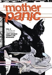Mother Panic, Vol. 1: Work in Progress (Jody Houser)