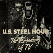 The U.S. Steel Hour (ABC, 1953-1955, CBS, 1955-1963)