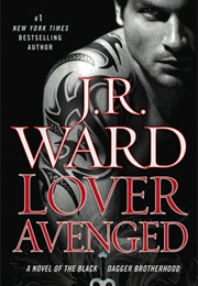 Lover Avenged (Black Dagger Brotherhood, #7) (J.R Ward)