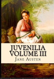 Juvenilia Volume 3 (Jane Austen)